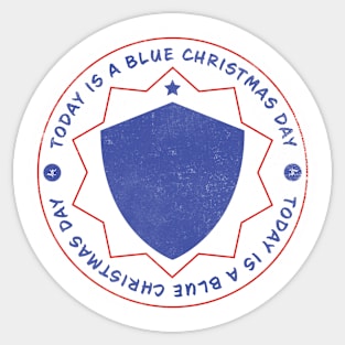 Today is A Blue Christmas Badge Sticker